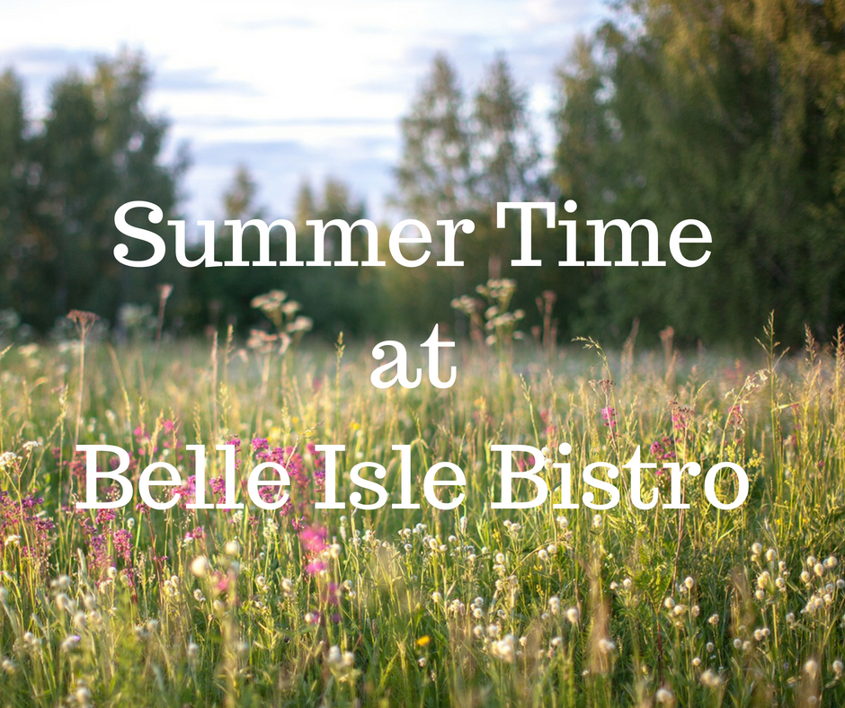 Summer at Belle Isle Bistro